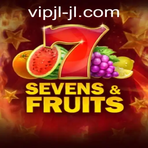 Exploring the Exciting World of SevensFruits with VIP JL